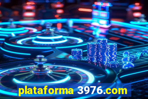 plataforma 3976.com